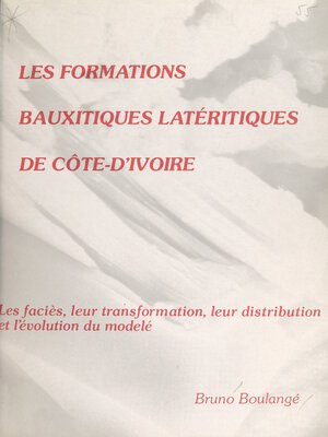 cover image of Les formations bauxitiques latéritiques de Côte d'Ivoire